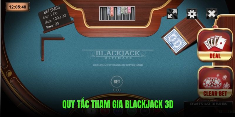 Quy tắc chi tiết tham gia siêu phẩm Blackjack dạng 3D