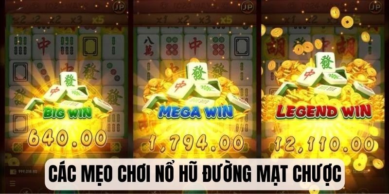 Nổ Hũ Đường Mạt Chược - Slot Đổi Thưởng Hot Nhất 2025 7 Chia sẻ các mẹo chơi quay hũ Đường Mạt Chược